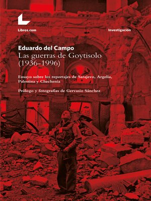Las guerras de Goytisolo (1936-1996) - ebook